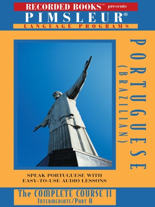 Title details for Portuguese (Brazilian) IIA by Pimsleur Language Program - Available